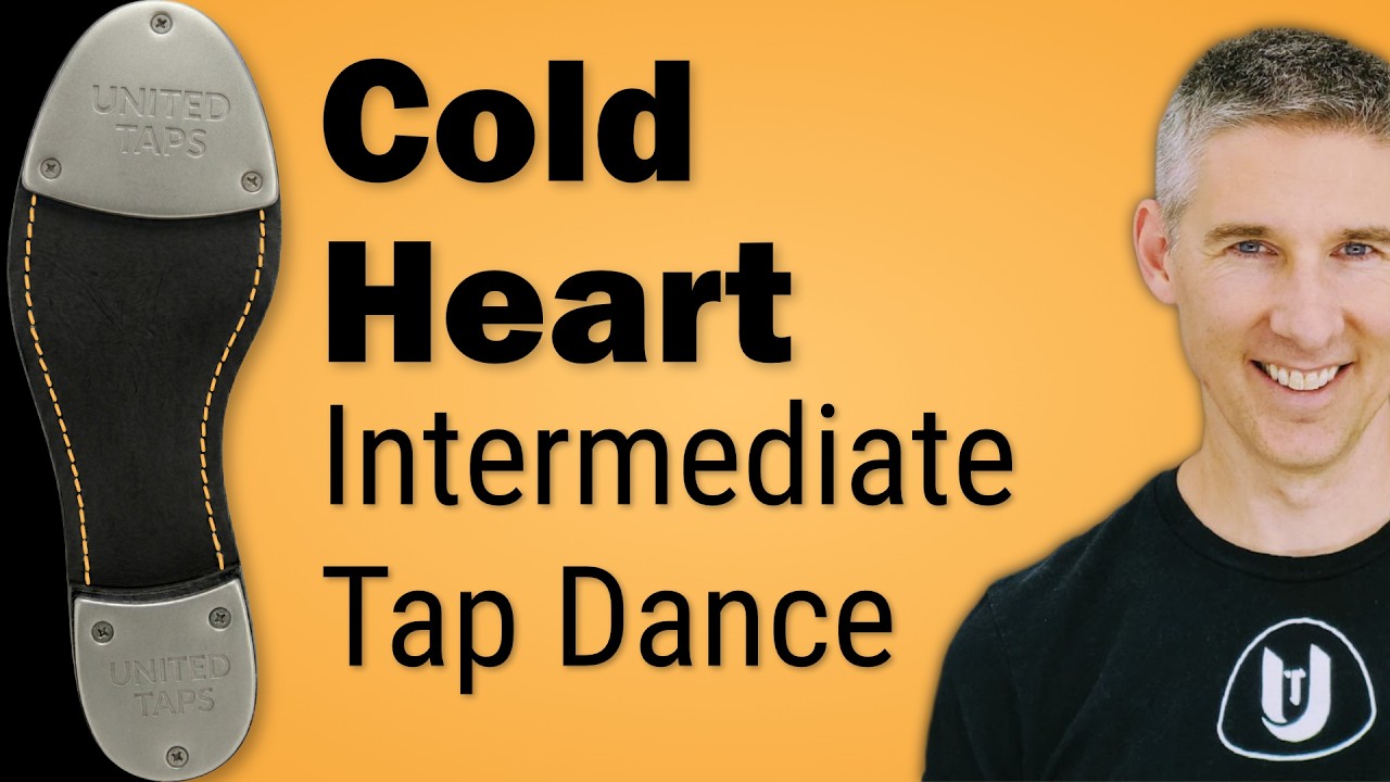 Cold Heart Intermediate Tap Dance Lesson Tutorial