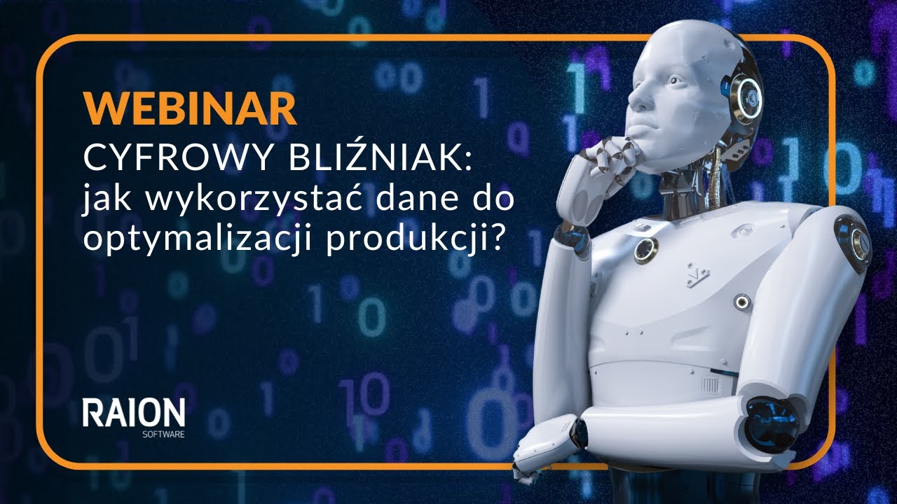Cyfrowy bliźniak: jak wykorzystać dane do optymalizacji produkcji?