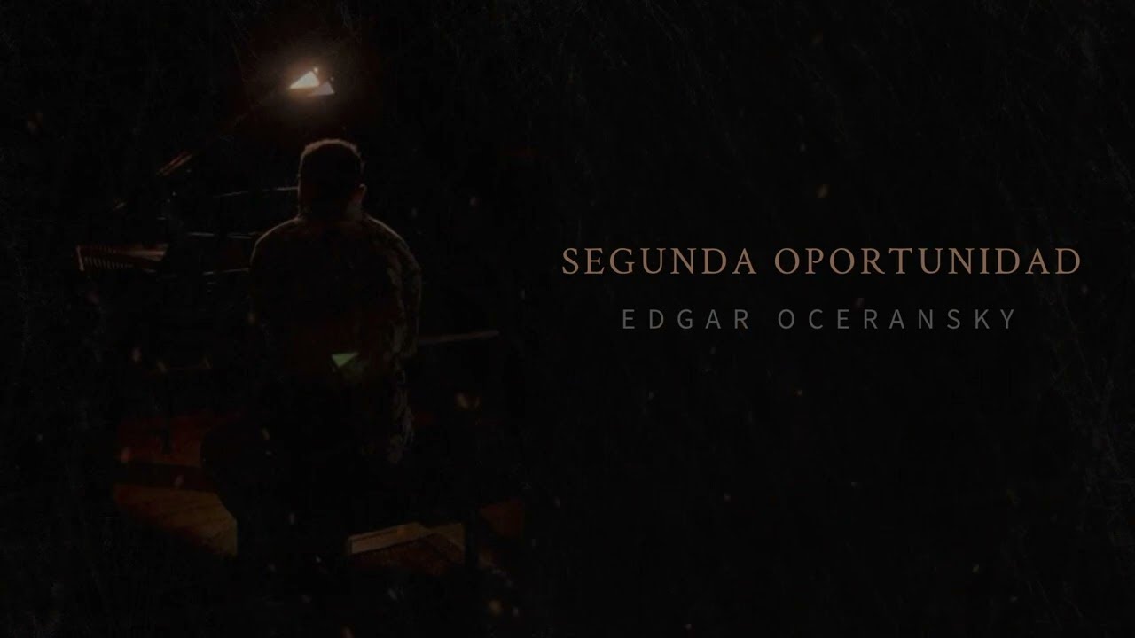 EDGAR OCERANSKY - SEGUNDA OPORTUNIDAD (DISCO COMPLETO)