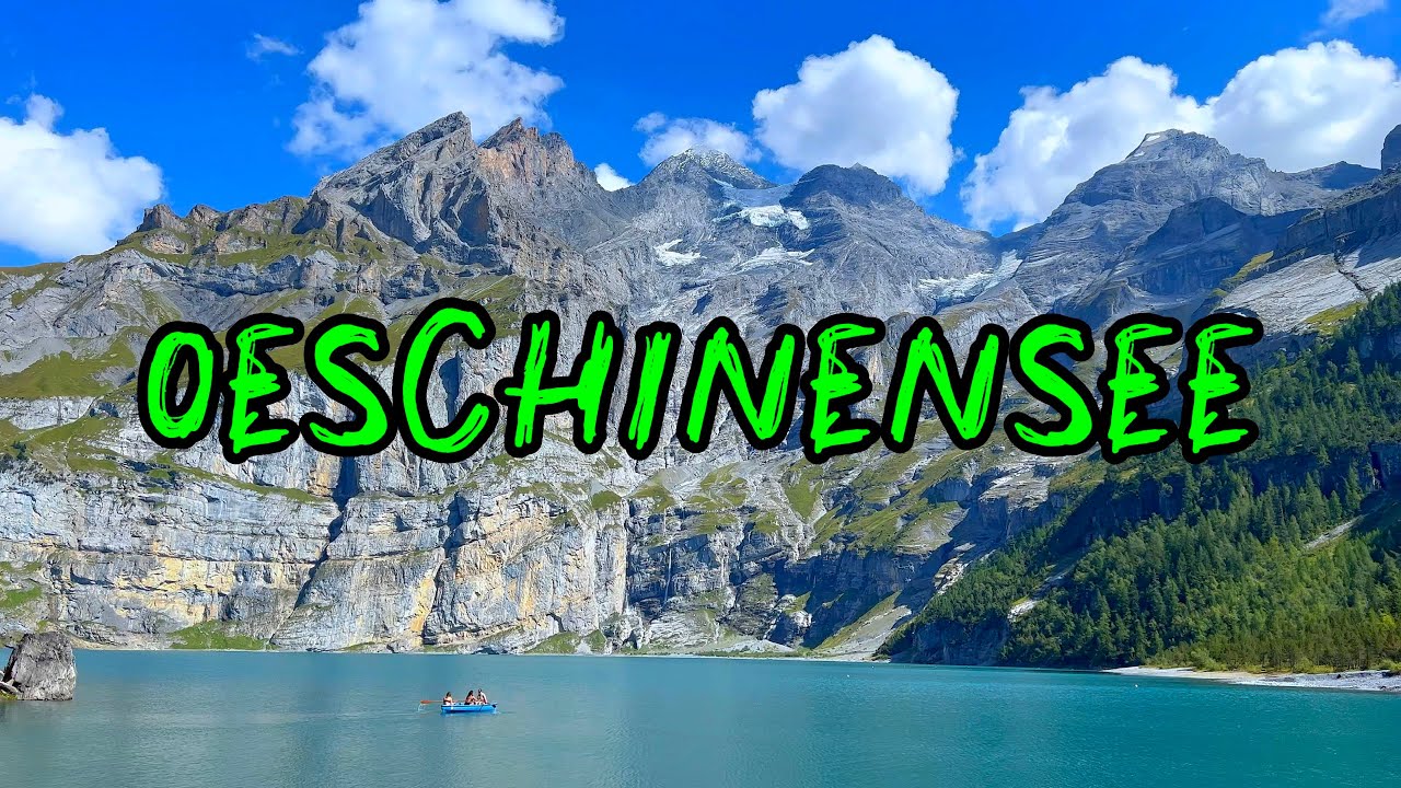 Most beautiful lake in Switzerland | Oeschinensee | Kandersteg