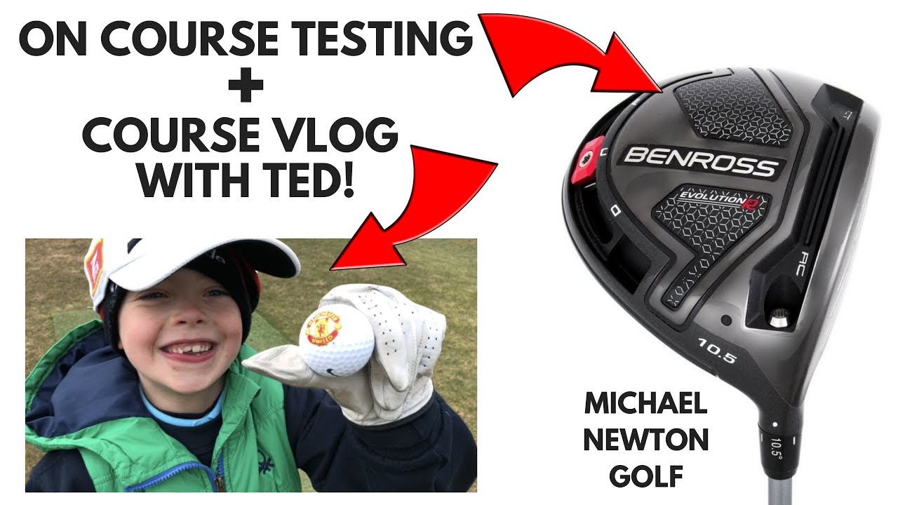 On Course Testing With Benross Evolution R Driver + Vlog With My Son
