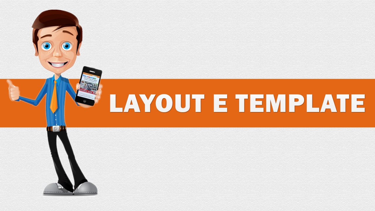 Qual é a Diferença entre Template e Layout