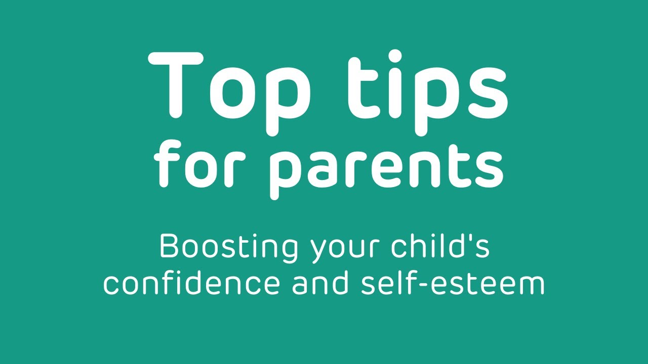 5 ways to boost your child&rsquo;s confidence and self-esteem