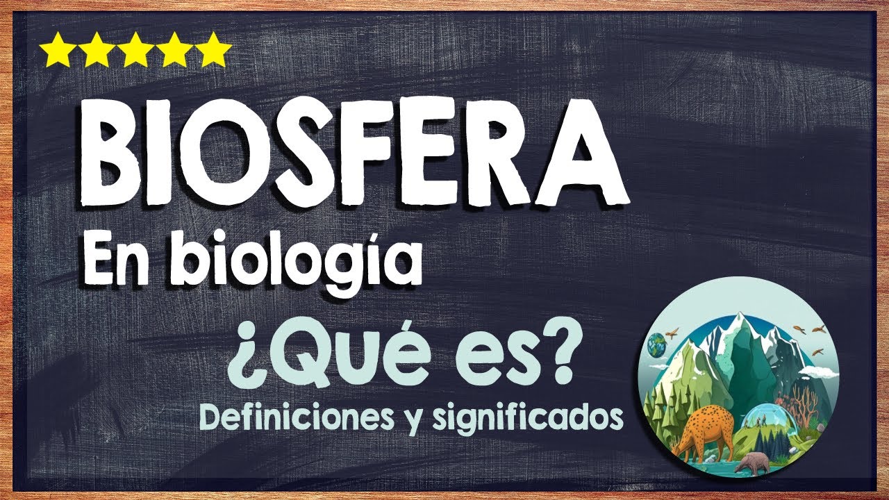 🙏 ¿Qué es la biosfera en biología? - Componentes y características de la biosfera 🙏