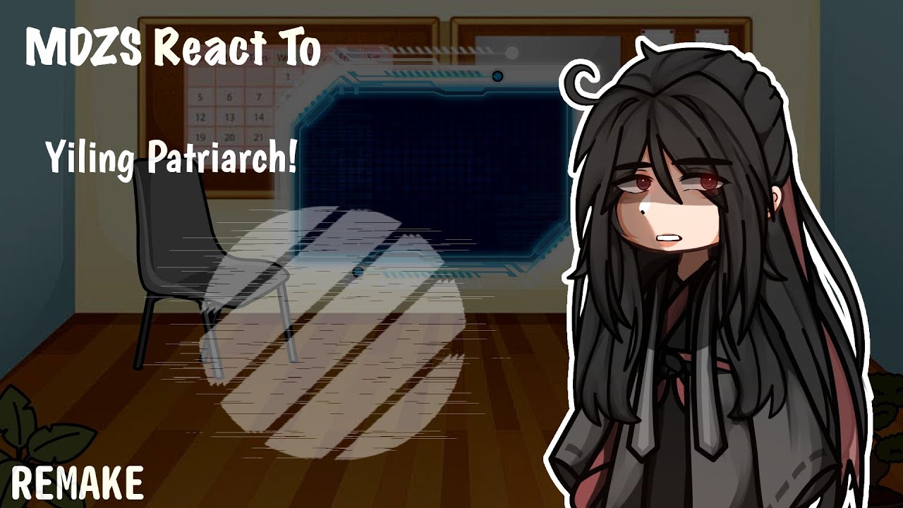 「MDZS React To Yiling Patriarch!」ANGST� (special 8k!)
