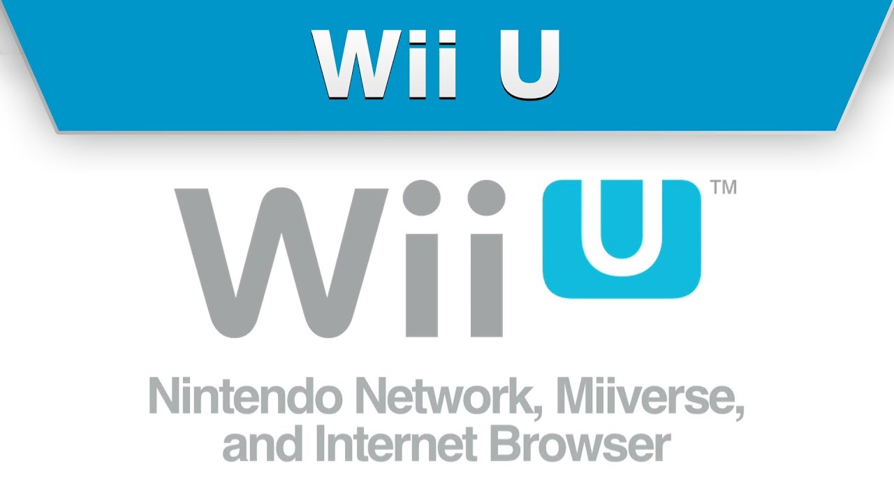 Wii U -- Nintendo Network, Miiverse, and Internet Browser