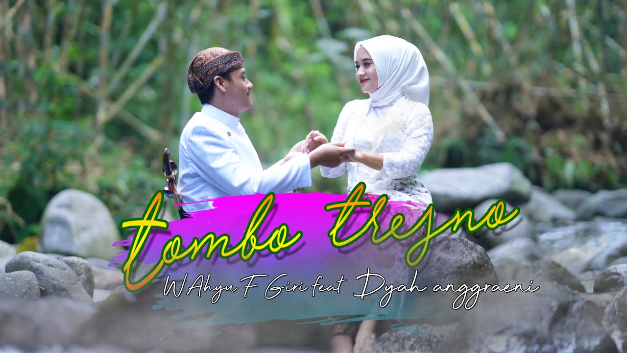 Wahyu F Giri ft Dyah Anggraeni - TOMBO TRESNO (Official Music Video)