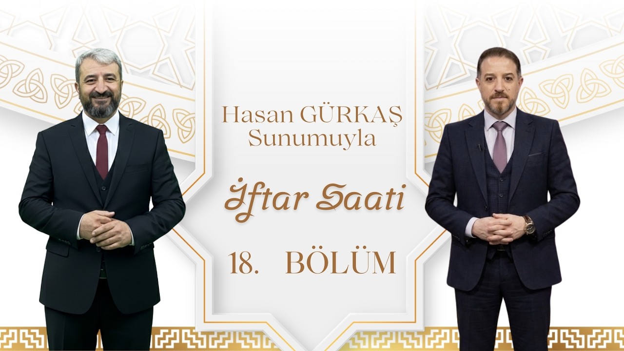 İftar Saati 18. Bölüm | 8 Mart 2026 - Ali ÜNEY - Şuhut İlçe Müftüsü