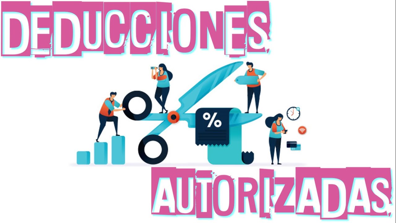 DEDUCCIONES AUTORIZADAS // LISR