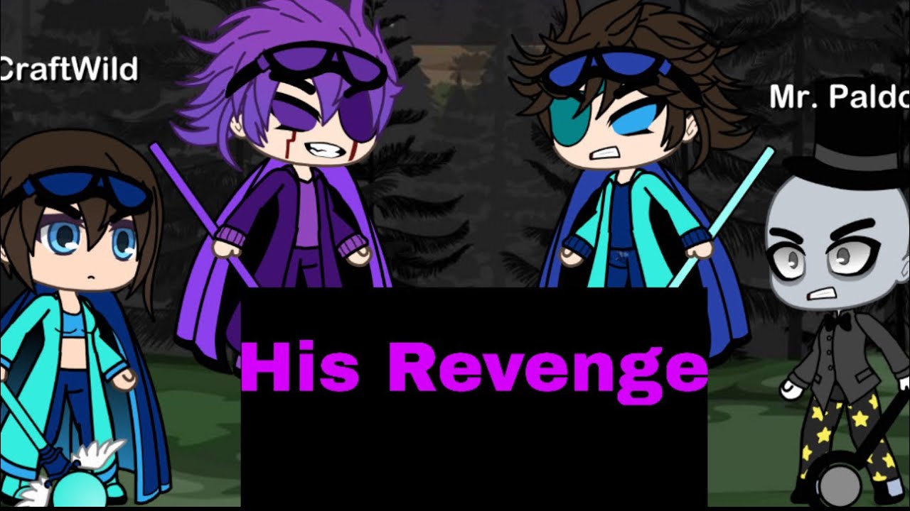 Gacha Video : His Revenge 