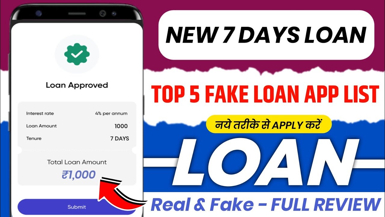 New 7 days loan app review | 7 days loan |chinese loan app | top 5 fake loan app list |15 day's loan