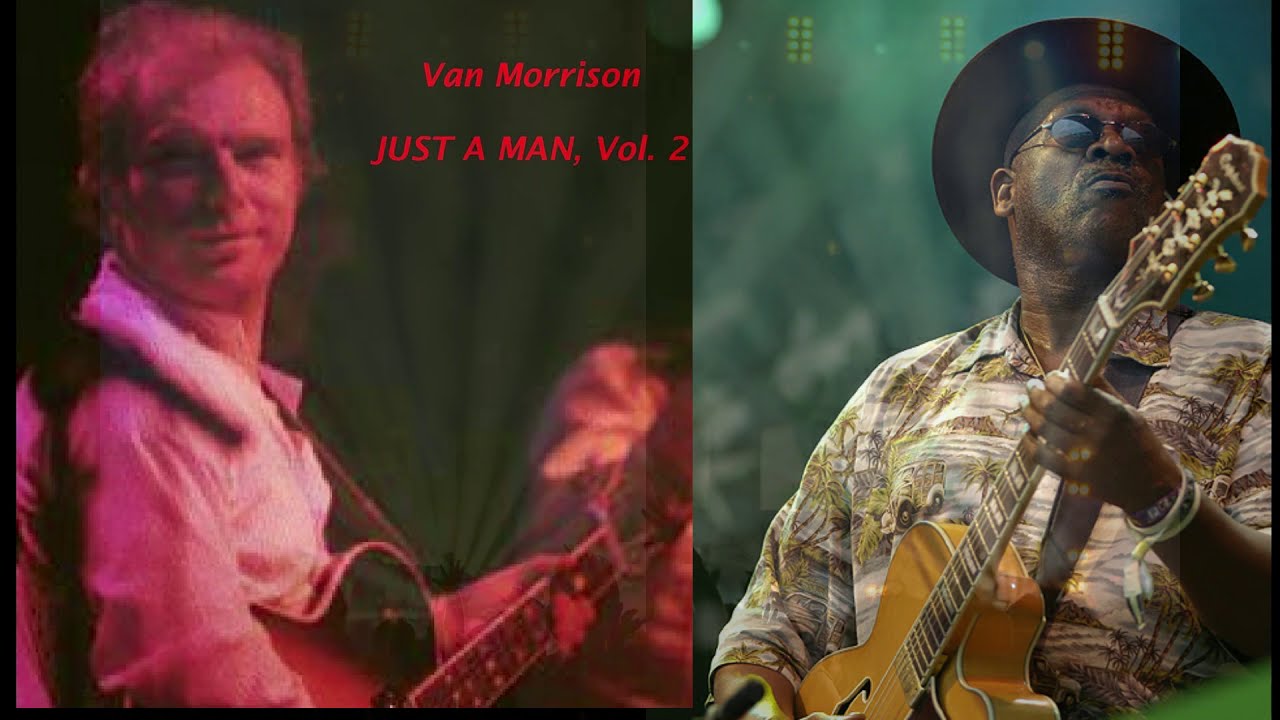 VAN MORRISON&TAJ MAHAL, Alabama Bound,It Takes A Worried Man