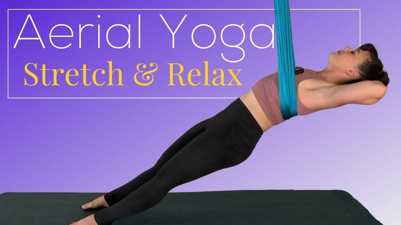Aerial Yoga to Stretch the Whole Body