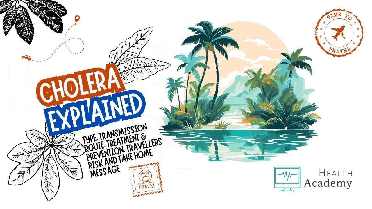 Cholera Explained