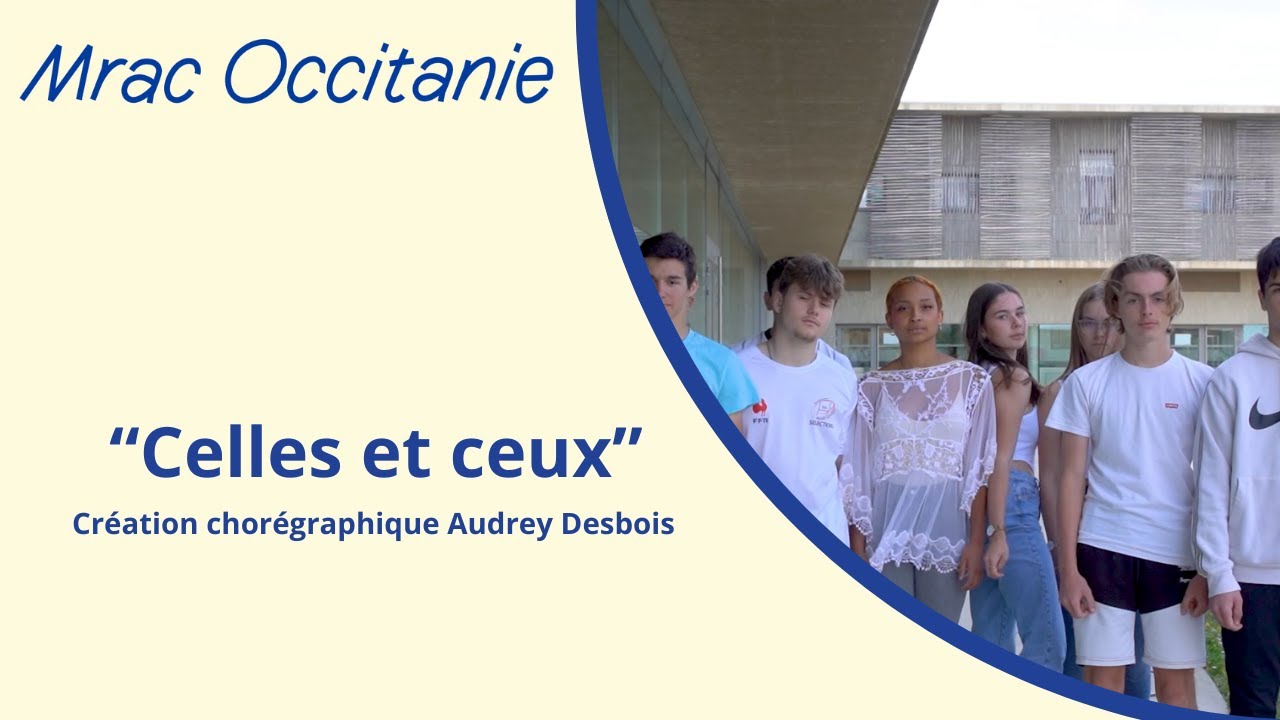 Celles et ceux * Chorégraphie Audrey Desbois * Partenariat Lycée Marc Bloch et Mrac Occitanie