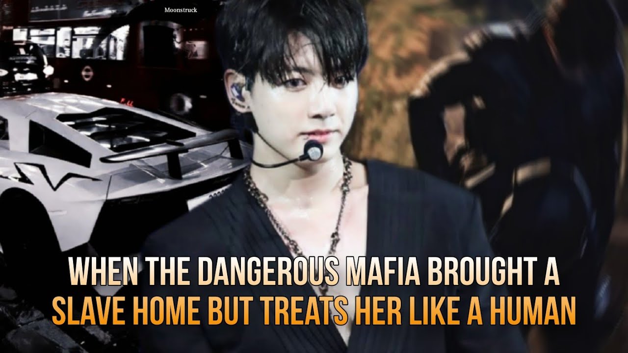Oneshot -When the dangerous & cold Mafia brought a slave home but treats her like a human -Jungkook