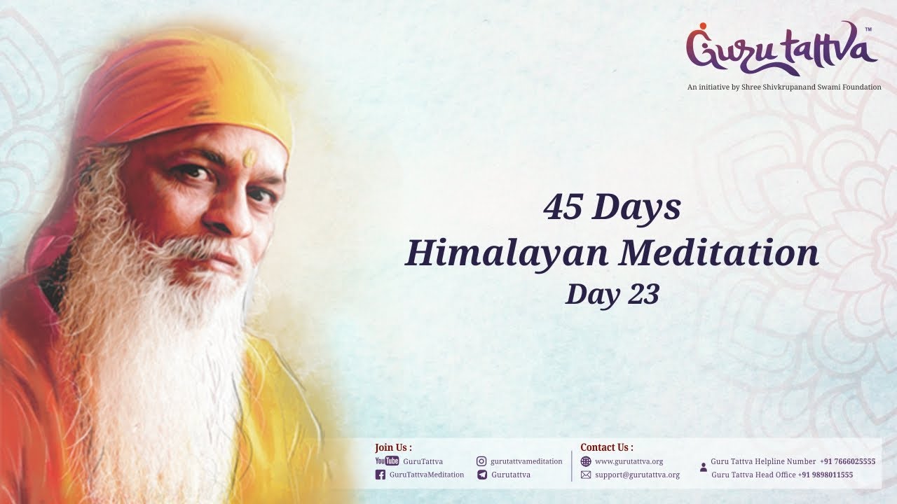 Day 23  Himalayan Meditation