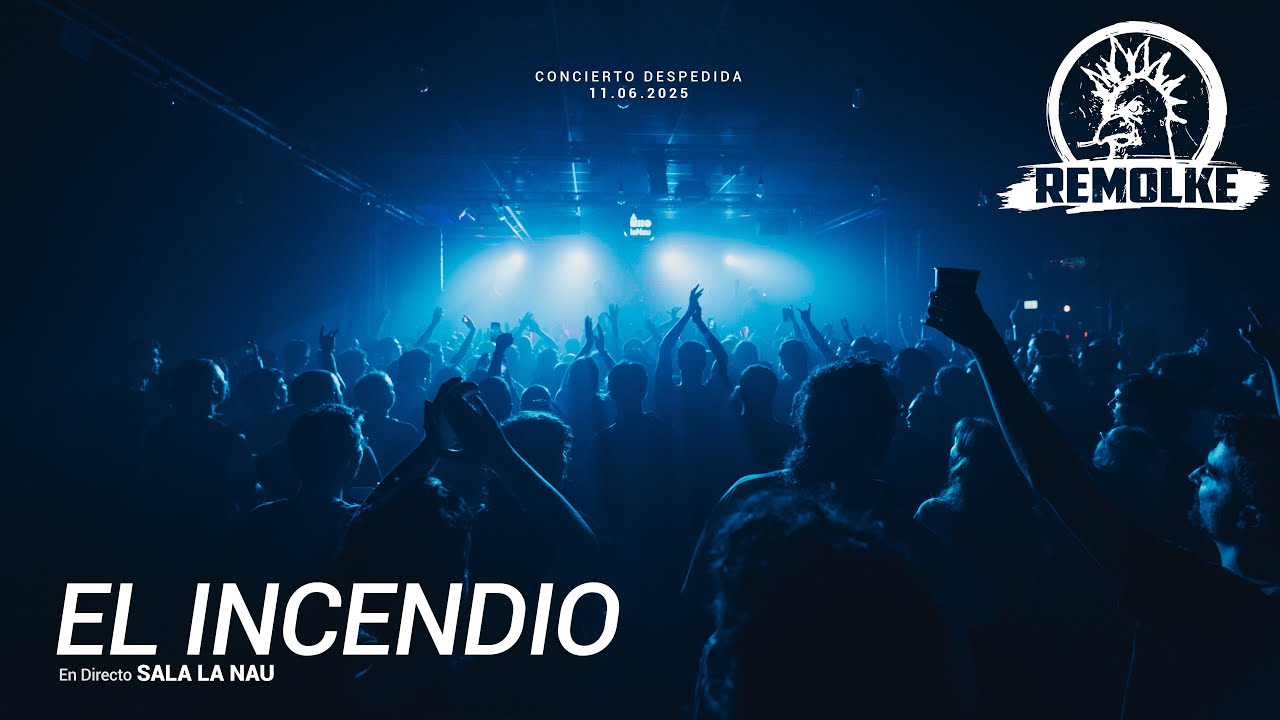 Remolke - El Incendio (Directo Concierto Despedida)