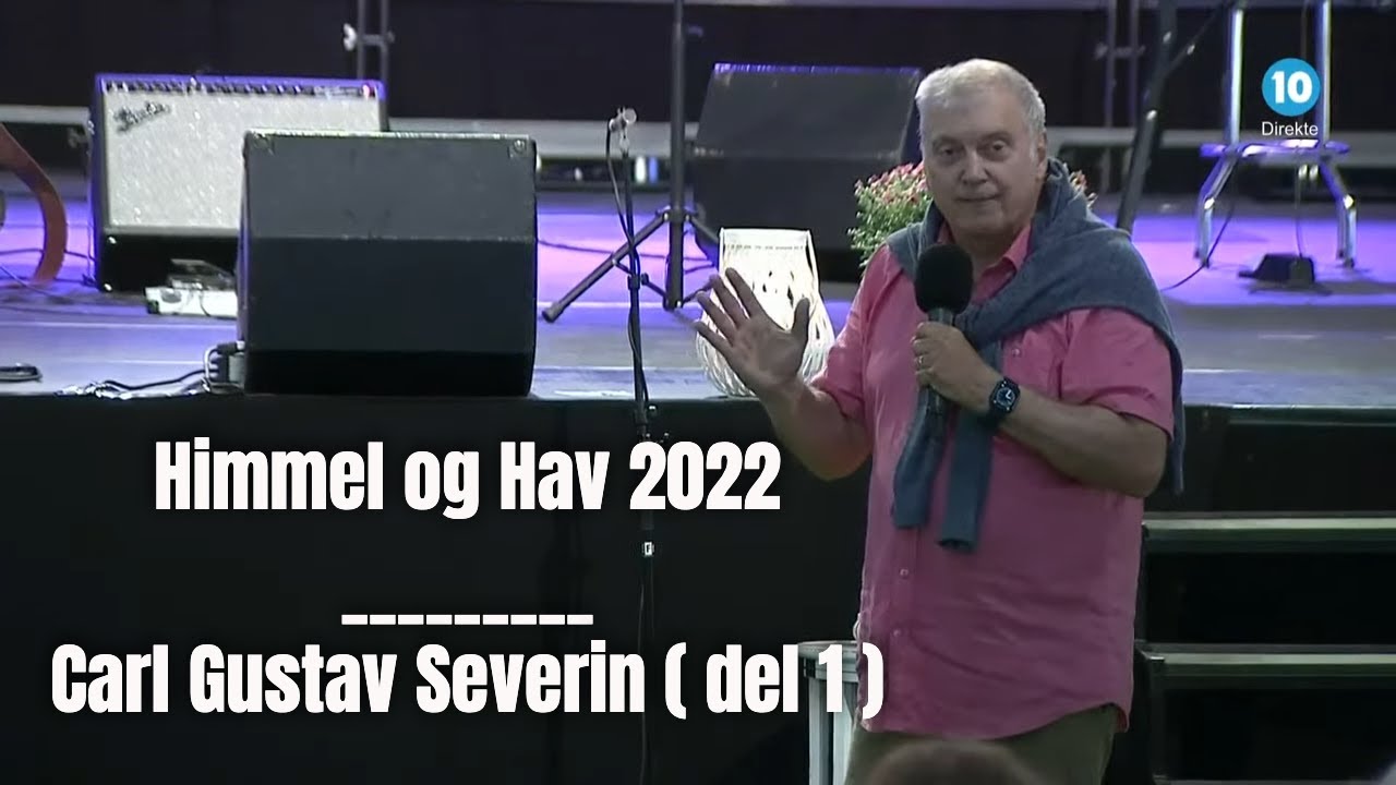 Kanal 10 | Carl Gustaf Severin ( del 1 ) | Himmel og Hav 22 | 18. juli 22 kl. 19.00