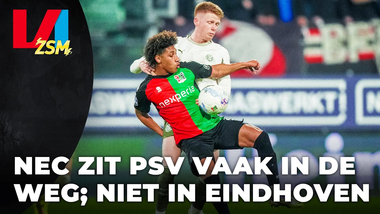'NEC maakt PSV het leven zuur' | VI ZSM & Scorebordjournalstiek