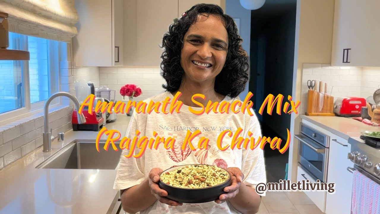 Amaranth Snack Mix (Rajgira Chivda) @milletliving
