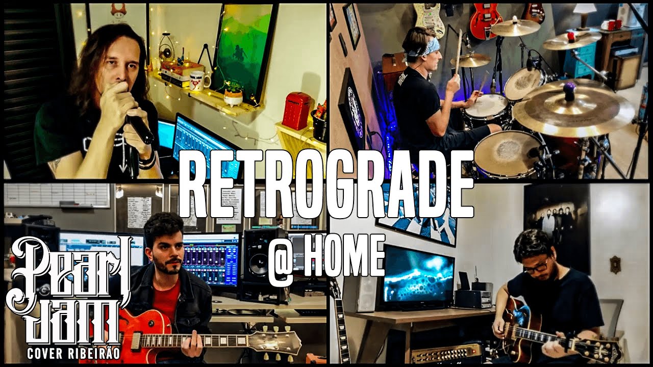 Retrograde - Pearl Jam Cover Ribeir&atilde;o (Quarentine V&iacute;deo)