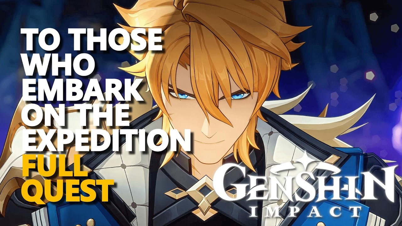 To Those Who Embark on the Expedition Genshin Impact FULL QUEST