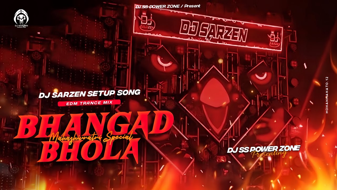 BANK MORE SPL💥 BHANGAD BHOLA (EDM DANCE MIX) DJ SARZEN X DJ GOLOK