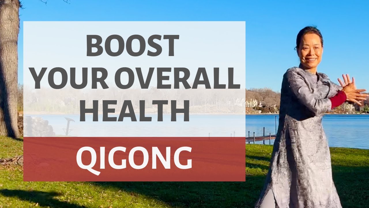 BOOST YOUR OVERALL HEALTH | QIGONG