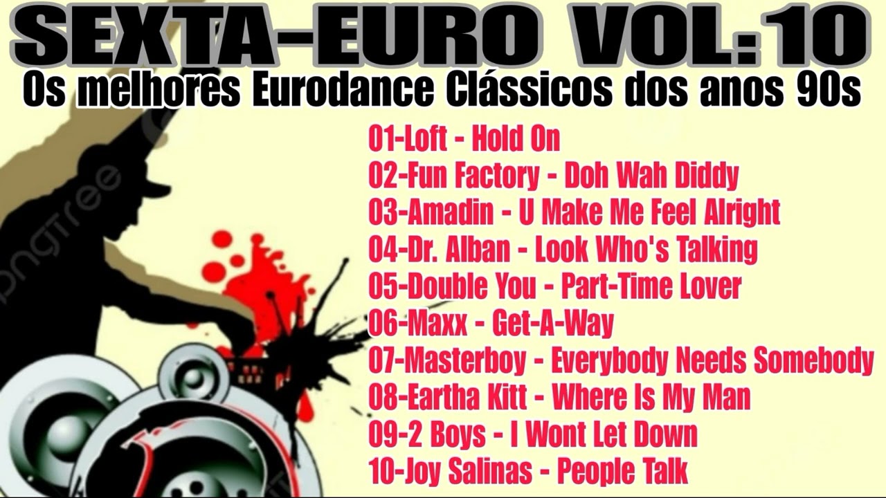 SEXTA-EURO VOL:10 - Flashback90s Eurodance90s Discoteca90s dancemusic90s 06/12/2024