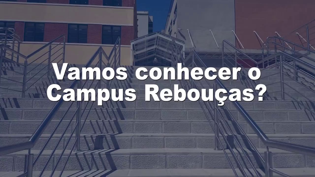 Apresenta&ccedil;&atilde;o Campus Rebou&ccedil;as