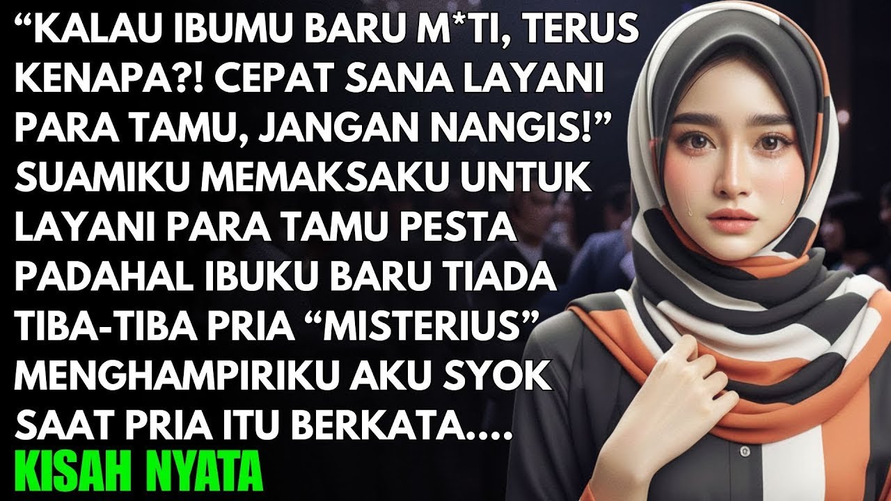 SUAMIKU MENYURUHKU MELAYANI TAMUNYA SAAT PESTA SETELAH IBUKU MENINGGAL - TAPI DIA SYOK SAAT TAHU...