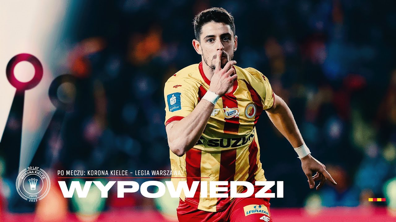 🗣️ Wypowiedzi po meczu Korona Kielce - Legia Warszawa