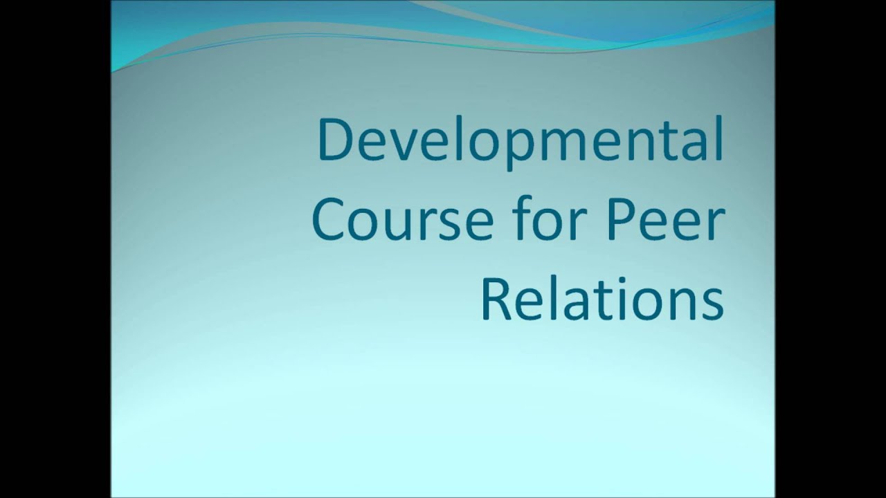 Peer Relationships