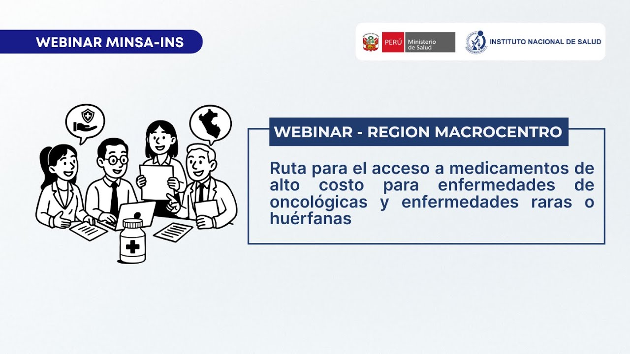 Webinar - Ruta para el acceso a medicamentos de alto costo para enfermedades oncológicas y ERH
