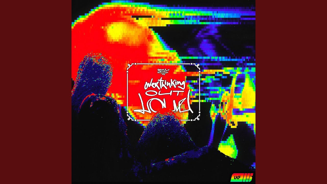 Overthinking Out Loud