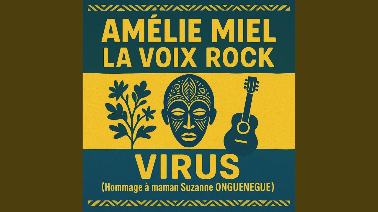 Virus (Hommage à maman Suzanne Onguenegue)