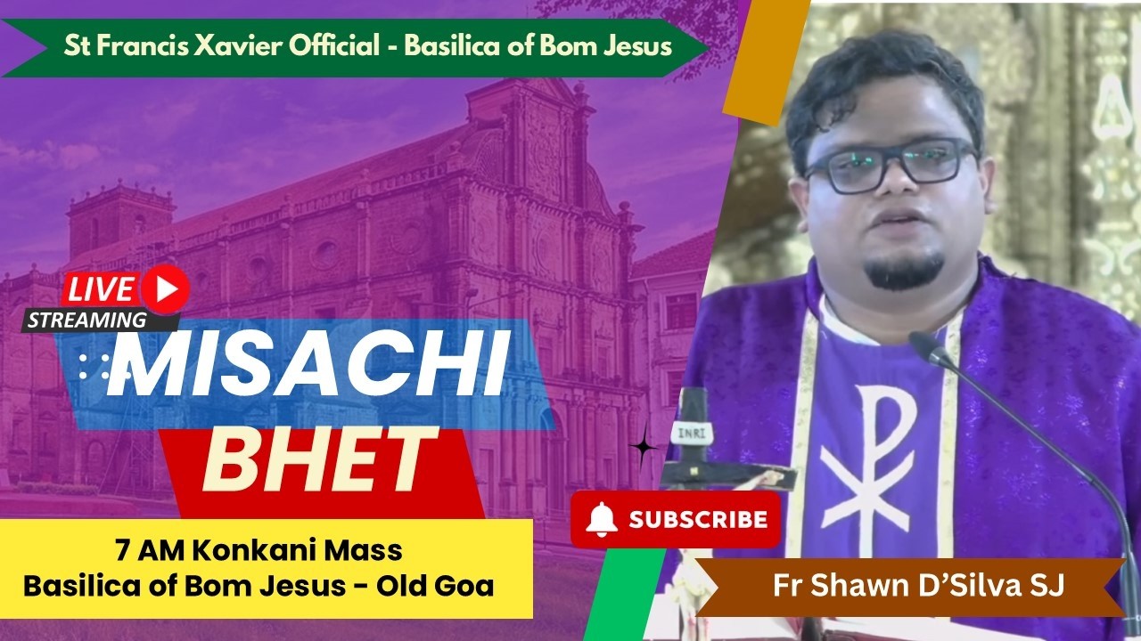 7 AM Konkani Mass | Prachit kallacho Chovto Aitar | Basilica of Bom Jesus | 15 March 2026