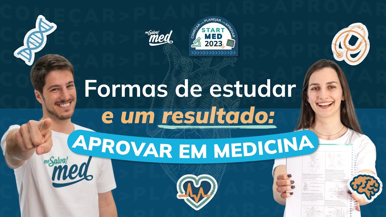 Formas de Estudar e um Resultado: APROVAR em MEDICINA | START MED | Me Salva! MED 2023