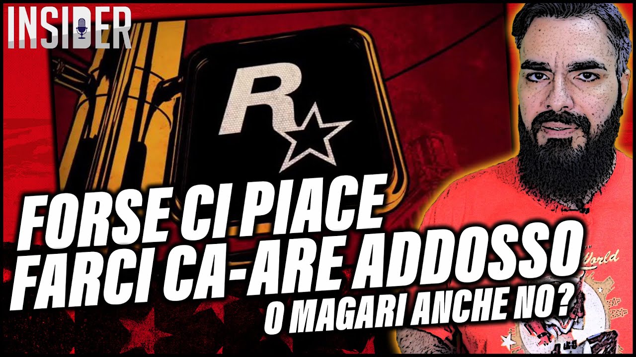 Se RockStar Games ci ca*a in faccia la colpa è SOLO vostra. Certo... #Insider