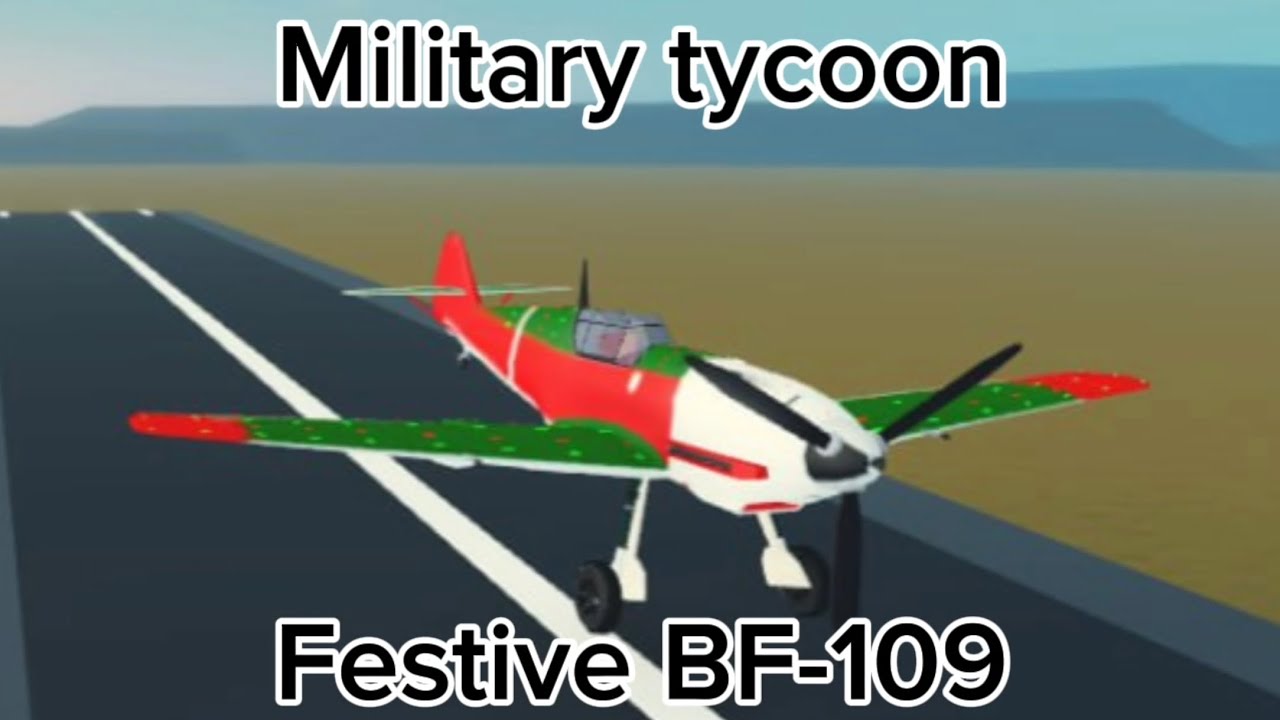 Military tycoon: BF-109