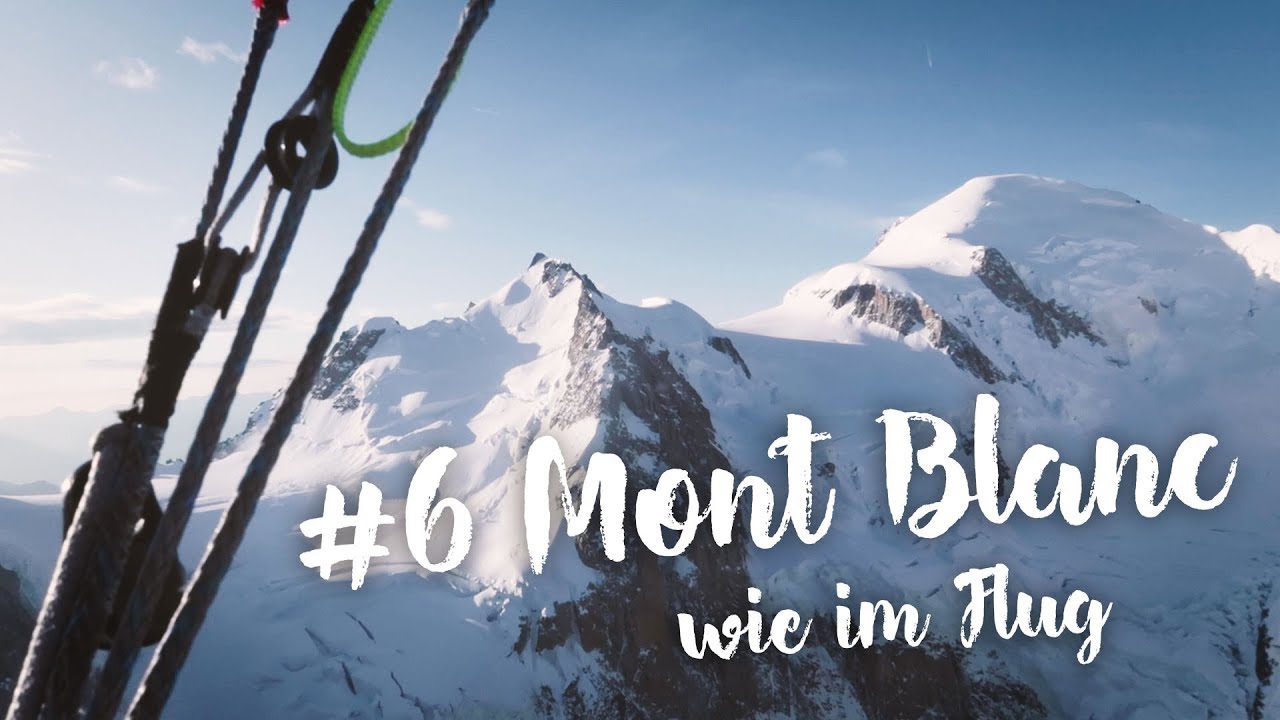 #6 Mont Blanc - wie im Flug