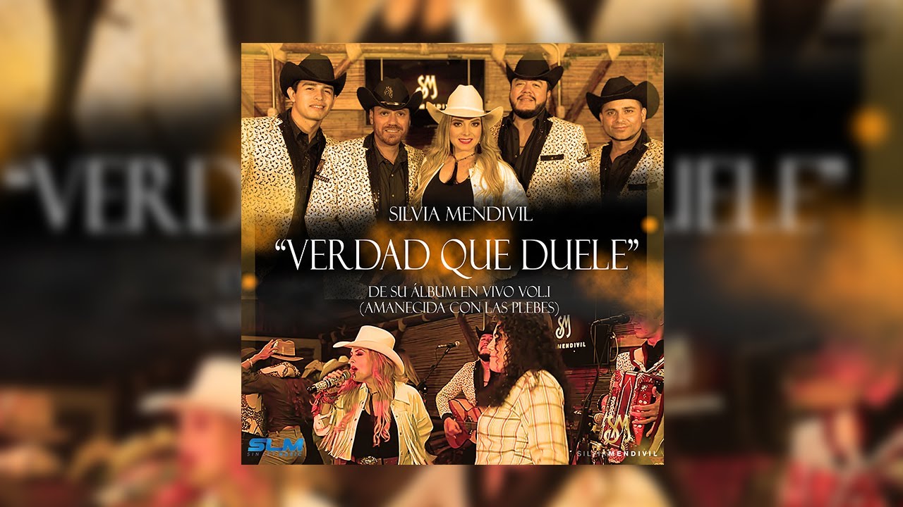 Silvia Mendivil - Verdad Que Duele (Video En Vivo)