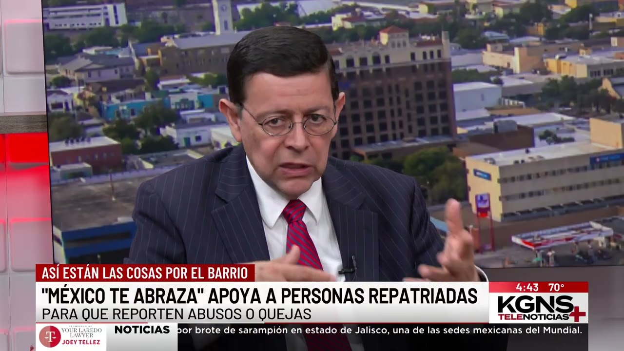 Cónsul de México en Laredo habla del programa "México te Abraza" para ayudar a mexicanos repatriados