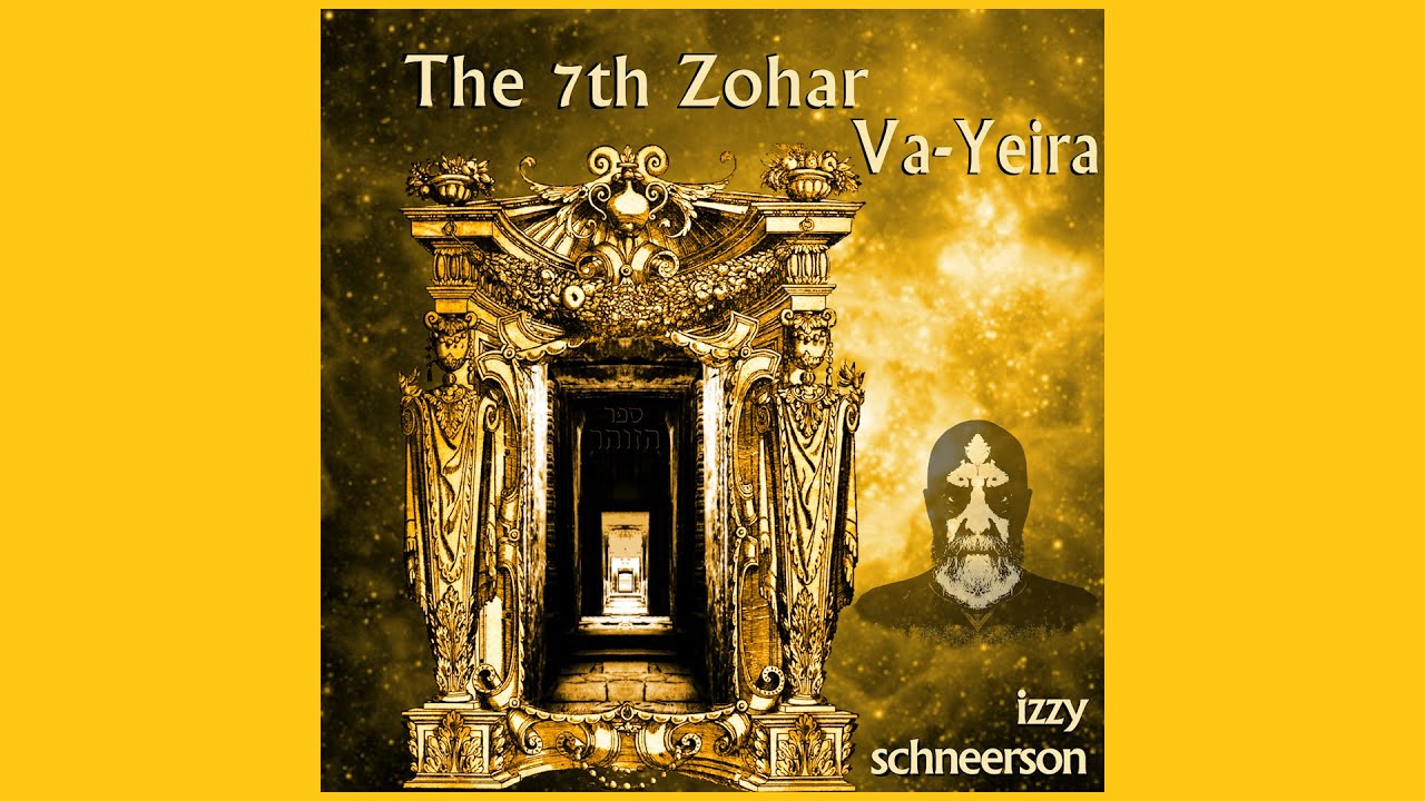 The 7th Zohar on Parashat Va-Yeira, Full Album with subtitles