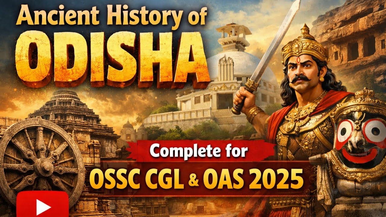 Ancient History of Odisha _(OAS/OSSC CGL-2025/OSSSC) Complete Elaboration with best explanation#opsc