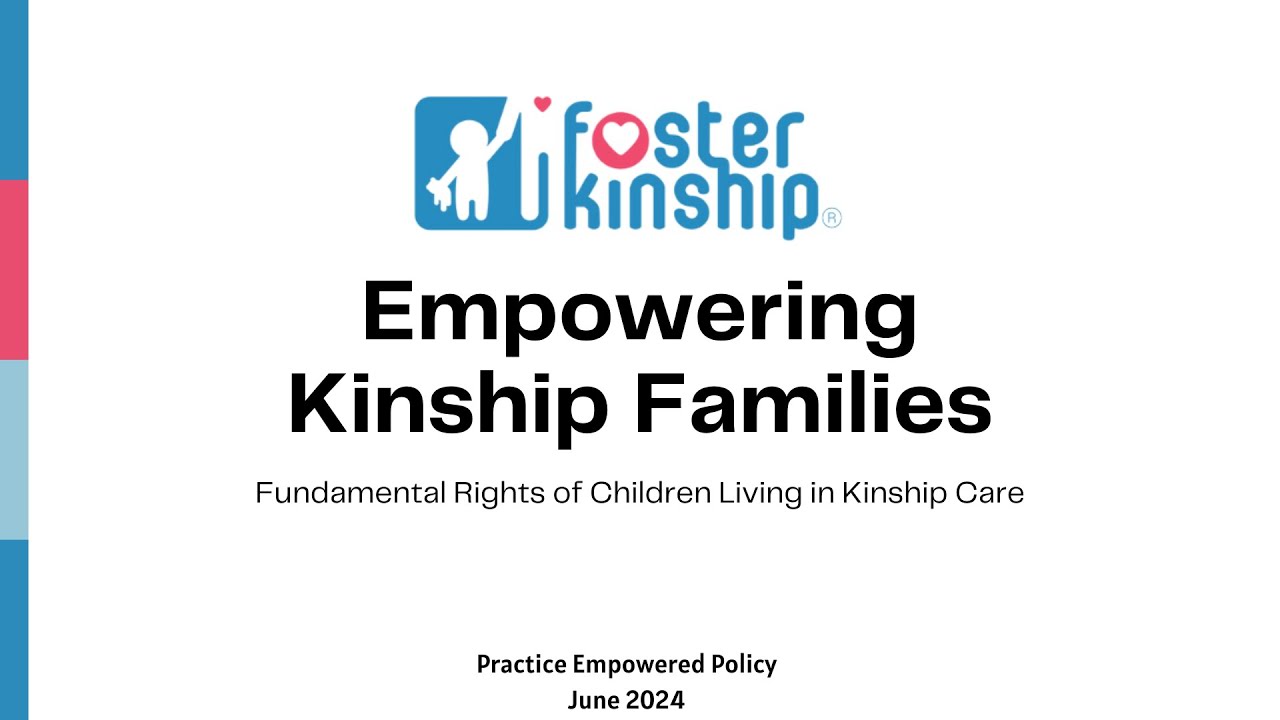 Empowering Kinship Families Video: Fundamental Rights of Children Living in Kinship Care