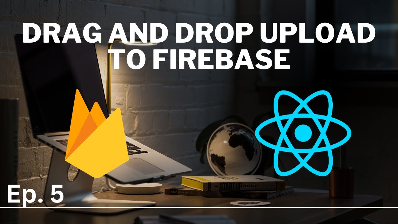 Upload Videos to Firebase Storage | ReactJS App