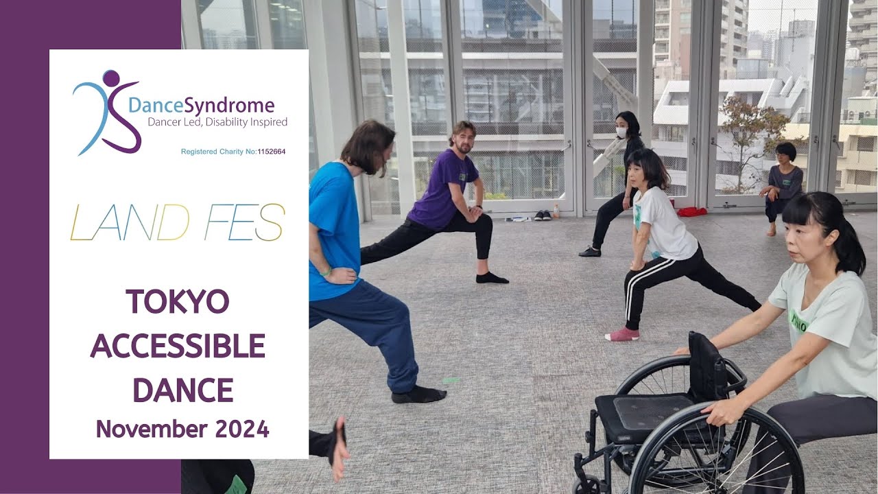 DanceSyndrome & LAND FES: Tokyo Accessible Dance
