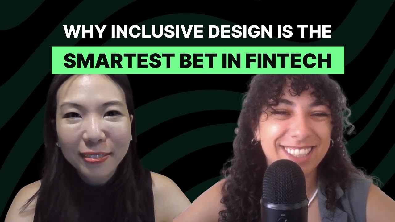 Rethink Inclusion in Finance: Why Inclusive Design Is the Smartest Bet in Fintech — Samantha Lee